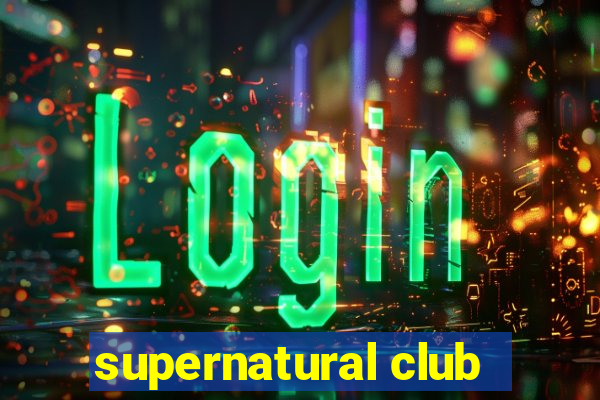 supernatural club